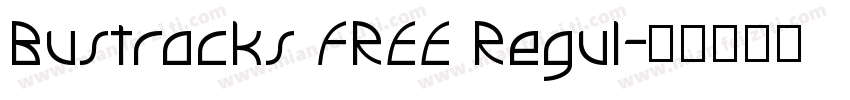 Bustracks FREE Regul字体转换